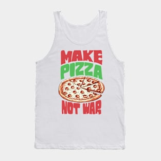 Make Pizza Not War Tank Top